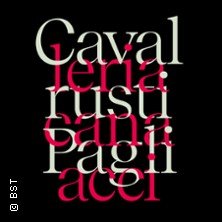 Cavalleria Rusticana/ Pagliacci 20.05.2026 Badisches Staatstheater Karlsruhe