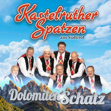 Kastelruther Spatzen - DolomitenSchatz - live on tour 2027 23.04.2027 Stadthalle Karlsruhe