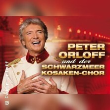 Peter Orloff & Schwarzmeer Kosaken Chor - Die Abschiedstournee Karlsruhe