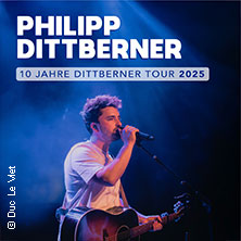 Philipp Dittberner - 10 Jahre Dittberner Tour 2025