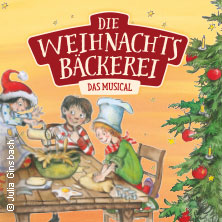 Die Weihnachtsbäckerei - Das Musical 22.12.2025 Stage Palladium Theater Stuttgart