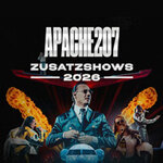 Premium Tickets - APACHE 207 - ZUSATZSHOWS 2026