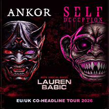 Self Deception // Ankor EU/UK Headline Tour 2026 + special guest: Lauren Babic 11.12.2026 SUBSTAGE Karlsruhe