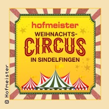Weihnachtscircus 07.12.2025 Hofmeister Wohnzentrum