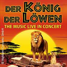 Der König der Löwen – Live in Concert 26.01.2026 Konzerthaus Karlsruhe
