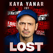 Kaya Yanar - Lost! 15.01.2026 Schwarzwaldhalle im Kongresszentrum Karlsruhe