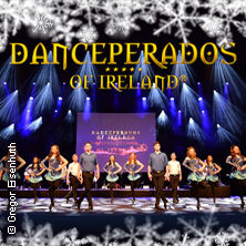 Danceperados of Ireland - Spirit of Irish Christmas Remchingen