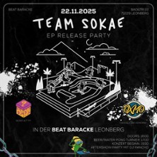Team Sokae - EP Release Party | Feat. OXMO + Special Guest 22.11.2025 Beat-Baracke