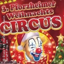 3. Pforzheimer Weihnachtscircus 21.12.2025 Circusplatz