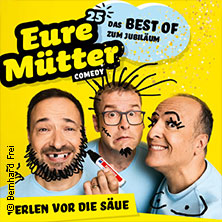 Eure Mütter 24.09.2026 Kulturhalle Remchingen