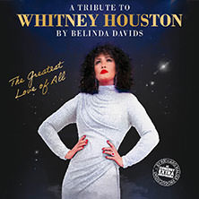 Belinda Davids - The Greatest Love of All - A Tribute to Whitney Houston 25.11.2025 Kultur- und Kongresszentrum Liederhalle Stuttgart