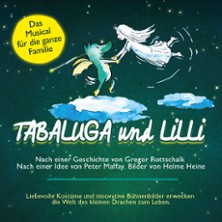 Tabaluga und Lilli - Das drachenstarke Musical für die ganze Familie 27.02.2027 Stadthalle Sindelfingen