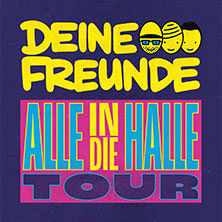Deine Freunde - Alle in die Halle - Tour 2025 05.12.2025 Porsche-Arena