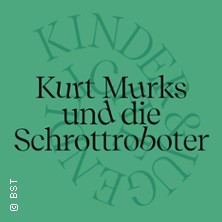 Kurt Murks und die Schrottroboter 19.05.2026 Badisches Staatstheater Karlsruhe
