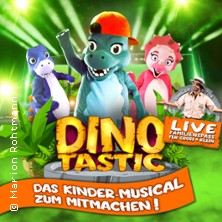 Dinotastic Live! Die Reise zum Feuervulkan 12.02.2027 CongressCentrum Pforzheim CCP