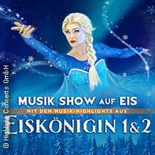 Eiskönigin 1 & 2 - Musik Show auf Eis 30.12.2025 Konzerthaus Karlsruhe