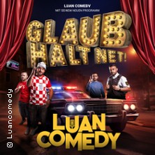 Luan Comedy Show 3.0 - Glaub´s Halt Net 26.09.2026 Kulturhaus Osterfeld