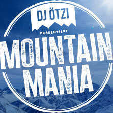 DJ Ötzi präsentiert MOUNTAIN MANIA - Après-Ski wie nie! 24.04.2026 Hanns-Martin-Schleyer-Halle