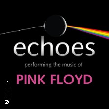 echoes performing the music of Pink Floyd 04.12.2026 Bürgerzentrum - Rechbergsaal