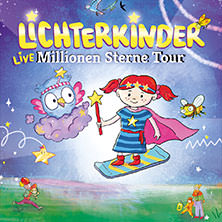 Lichterkinder - Live - Millionen Sterne Tour 08.11.2025 Kultur- und Kongresszentrum Liederhalle Stuttgart