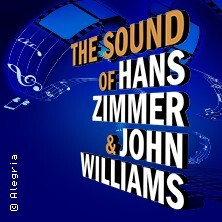The Sound of Hans Zimmer & John Williams Karlsruhe